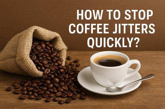 How To Stop Coffee Jitters